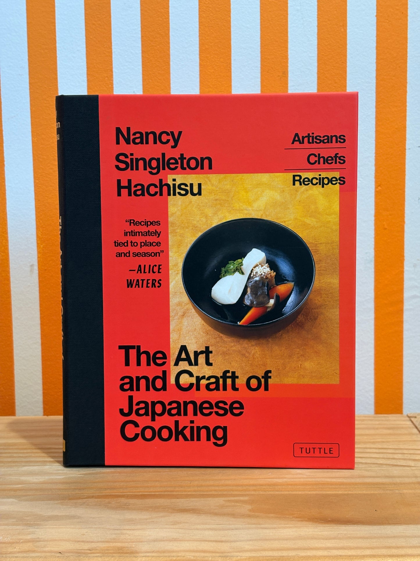 The Art and Craft of Japanese Cooking: Artisans, Chefs, Recipes (Nancy Singleton Hachisu)