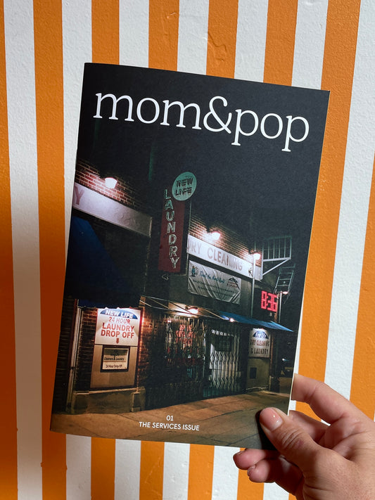 mom & pop v.01 | The Services Issue (Angie Huang)
