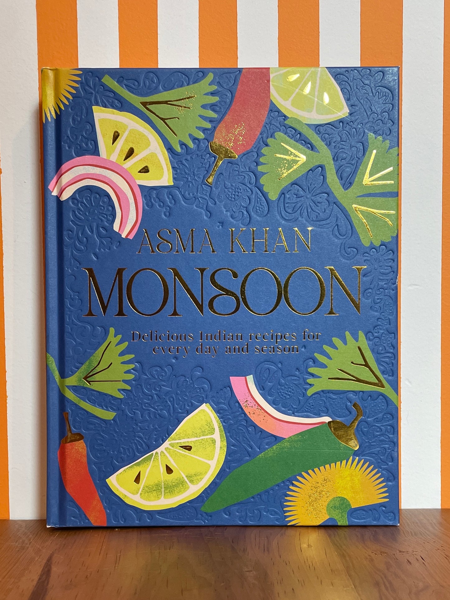 Monsoon: Delicious Indian Recipes for Every Day and Season (Asma Khan)