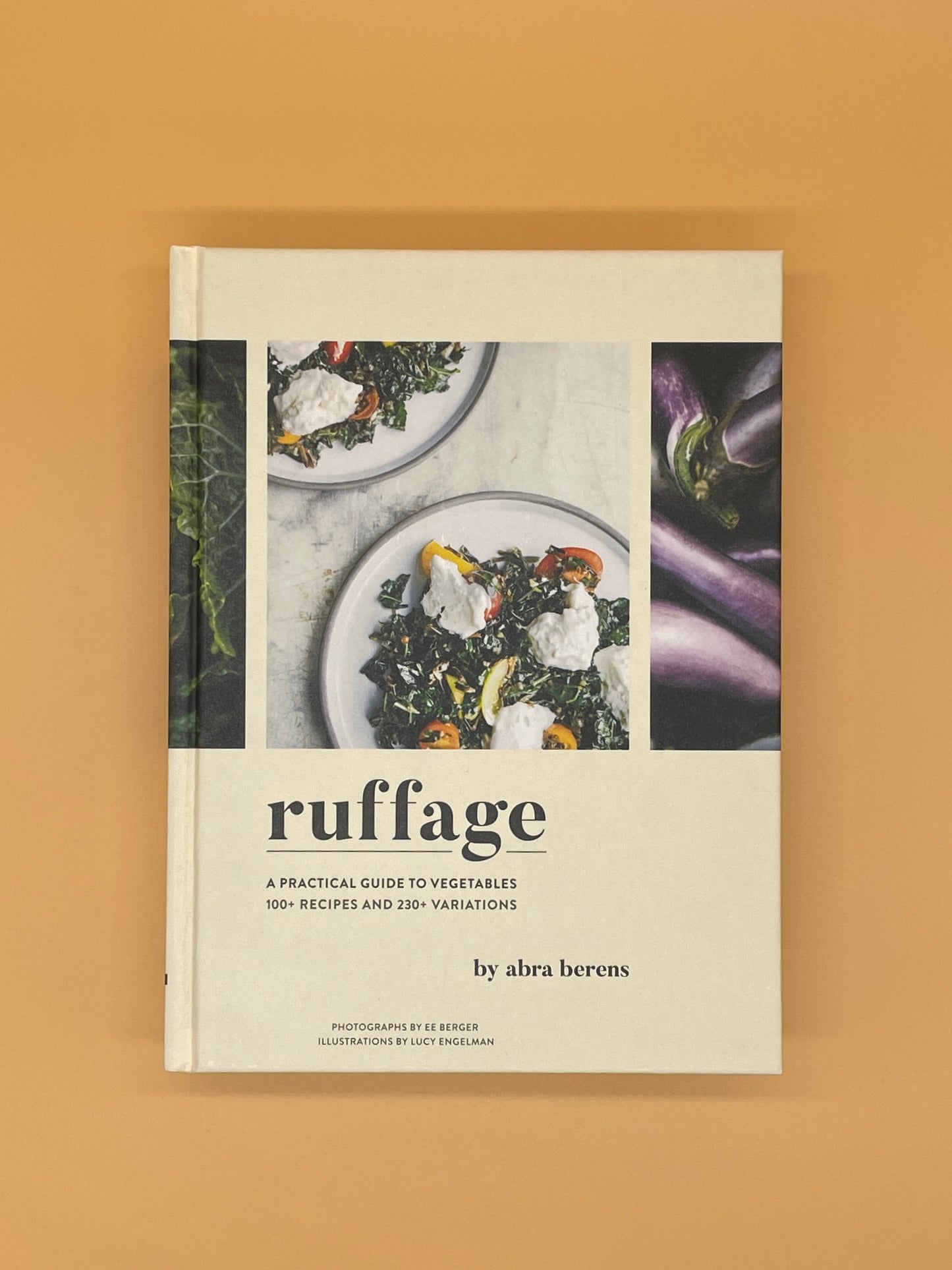 Ruffage: A Practical Guide to Vegetables (Abra Berens)