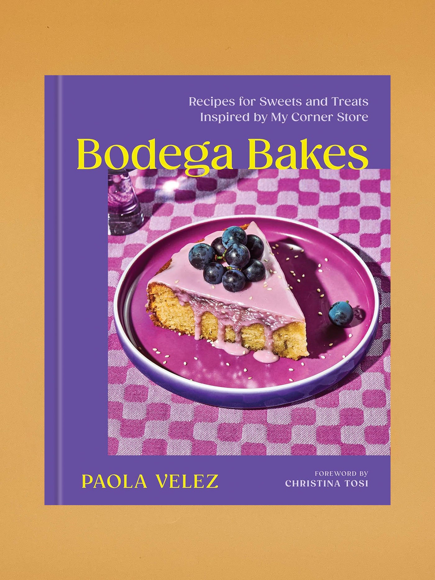 Preorder:  Bodega Bakes: Recipes for Sweets and Treats Inspired by My Corner Store (Paola Velez)