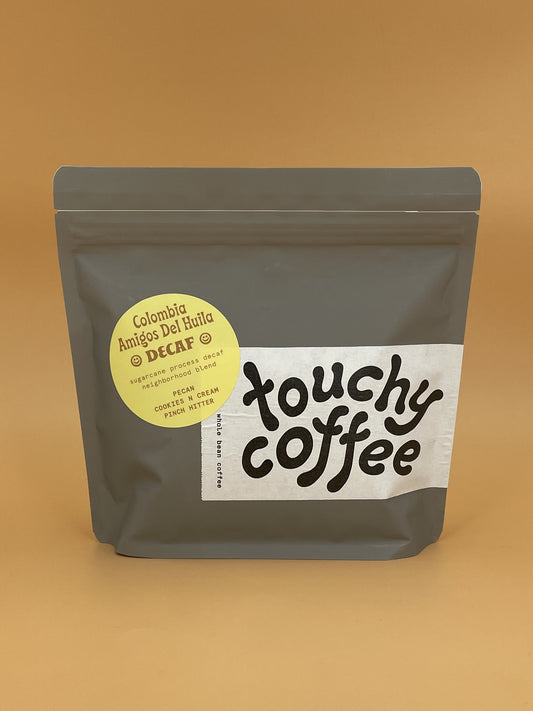 Touchy Coffee Colombia Amigos Del Huila Decaf