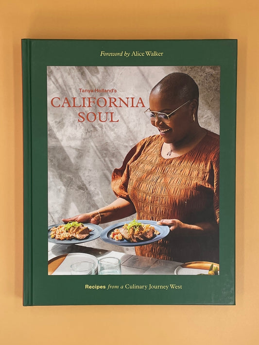 Tanya Holland's California Soul: Recipes from a Culinary Journey West