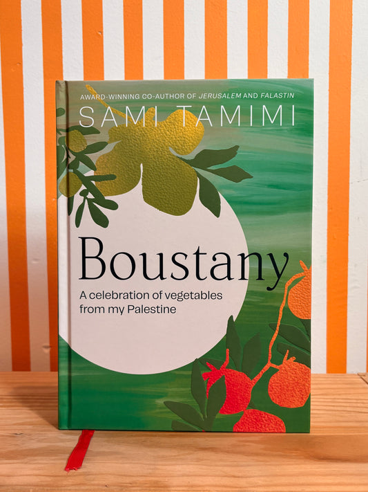 Boustany: A Celebration of Vegetables from My Palestine (Sami Tamimi)