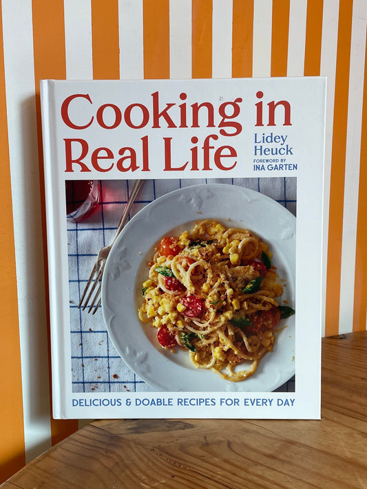 Cooking In Real Life (Lidey Heuck)