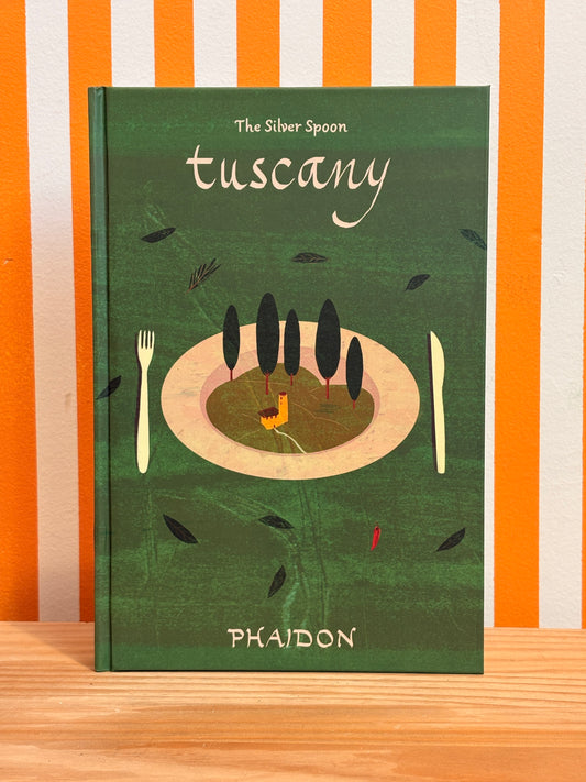 Tuscany: From the Silver Spoon